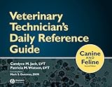 Cover of Veterinary Technician′s Daily Reference Guide: Canine and Feline