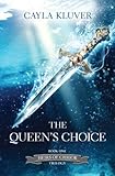 The Queen's Choice (Heirs of Chrior)