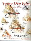 Tying Dry Flies: The Complete Dry Fly Instruction and Pattern Manual