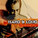 Hard & Loud