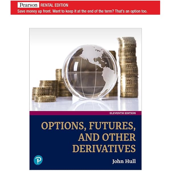 Options, Futures, and Other Derivatives, Global Edition : Hull