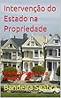 Intervenção do Estado na Propriedade: Direito Público na Prática (Portuguese Edition)