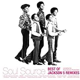 ベスト・オブ・ジャクソン5・リミックス-コンパイルド・バイ・Soul Source Production(紙ジャケット仕様)