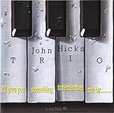 I'll Give You Something To Remember Me By