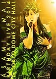 ���䖃�� Birthday Live 2014 in TOKYO DOME CITY HALL�yDVD�z