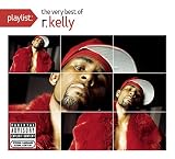 Playlist: The Very Best of R Kelly (Dig)