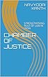 CHAMBER OF JUSTICE: STRENGTHENING RULE OF LAW IN INDIA (English Edition)