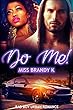 Do Me!: Bad Boy Urban Romance (English Edition)