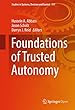 Foundations of Trusted Autonomy (Studies in Systems, Decision and Control)