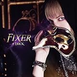 FIXER[B-TYPE(CD+DVD)]