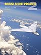 British Secret Projects: Jet Bombers Since 1949