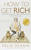 How to Get Rich: One of the World’s Greatest En...