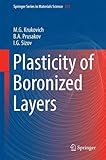 Plasticity of Boronized Layers (Springer Series in Materials Science)