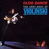 Clog Dance: Very Best of Violinski