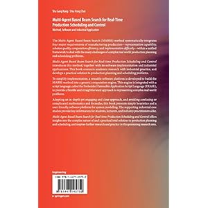 Multi-Agent Based Beam Search for Real-Time Production Scheduling and Control: Method, Software and Industrial Application