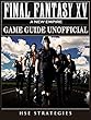 Final Fantasy XV A New Empire Game Guide Unofficial (English Edition)