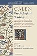 Galen - Psychological Writings: Avoiding Distress, Character Traits, The Diagnosis and Treatment of the Affections and Errors Peculiar to Each Person's Soul, The Capacities of the Soul Depend on the Mixtures of the Body (Cambridge Galen Translations)