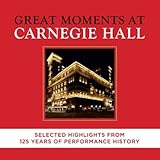 Great Moments At Carnegie Hall : Selected Highlights From 125 Years Of Performance History [2Cd] (Korea Edition)