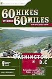 60 Hikes Within 60 Miles: Washington, DC (60 Hikes Within 60 Miles Washigton DC)