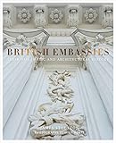 British Embassies: Their Diplomatic and Architectural History