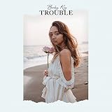 Trouble Baby Kiy
