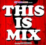 SOUL WORKS presents THIS IS MIX MIXED by DJ KOBITO