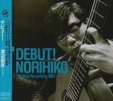 DEBUT! NORIHIKO The 1st Recording 1967