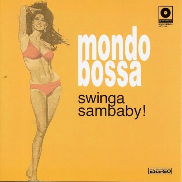 Amazon.co.jp: 【輸入盤】MONDO BOSSA: ミュージック