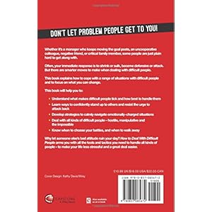 How To Deal With Difficult People: Smart Tactics for Overcoming the Problem People in Your Life
