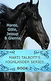 Marti Talbott's Highlander Series 2 (Maree, Gillie, Jessup & Glenna) (English Edition)