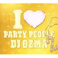 I LOVE PARTY PEOPLE2(DVD付)