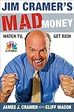 Jim Cramer's Mad Money: Watch TV, Get Rich