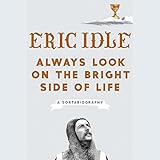 Always Look on the Bright Side of Life: A Sortabiography