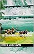 Tips For Orange River Rafting (English Edition)