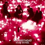 NIGHT ON FOOL(初回限定盤) - The Birthday (DVD付)