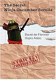 The Secret Ninja Cucumber Scrolls (English Edition)