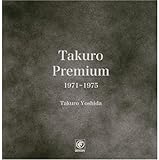 Takuro Premium 1971-1975