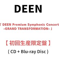 Amazon.co.jp: DEEN Premium Symphonic Concert -GRAND TRANSFORMATION