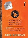 Segredos do acampamento Meio-Sangue:O verdadeiro guia do acampamento para semideuses (As provações de Apolo) (Portuguese Edition)