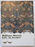 ウイリアム・モリス　美しい暮らし　ステンドグラス・壁紙・テキスタイル