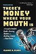 There's Money Where Your Mouth Is (Fourth Edition): A Complete Insider's Guide to Earning Income and Building a Career in Voice-Overs (English Edition)