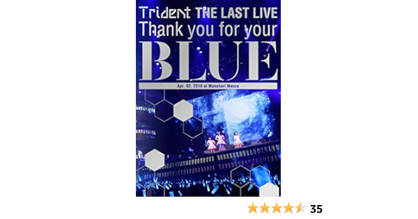 Amazon Co Jp Trident The Last Live Thank You For Your Blue 幕張メッセ Blu Ray Dvd ブルーレイ Trident