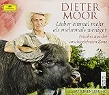 Lieber Einmal Mehr Als Mehrmals Weiniger/Dieter M