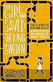 The Girl who Saved the King of Sweden