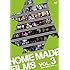 HOME MADE 家族「HOME MADE FILMS Vol.3」