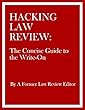 Hacking Law Review: The Concise Guide to the Write-On (English Edition)