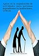 Apoyo en la organización de actividades para personas dependientes en instituciones. UF0128. (Spanish Edition)