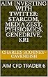 AIM INVESTING WITH TWITTER: STARCOM, MEDIA ZEST, PYHSIOMICS, GENEDRIVE, KR1: AIM CFD TRADER 6 (English Edition)