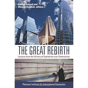 The Great Rebirth: Lessons from the Victory of Captialism over Communism