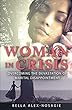 Woman in Crisis: Overcoming the Devastation of Marital Disappointment (English Edition)